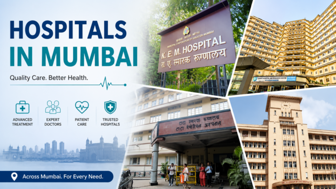 Hospitals in Mumbai – Private, Government & Speciality