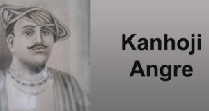 Kanhoji Angre – The Sarkhel (Admiral) of Maratha Navy