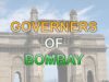 The Governors of Bombay
