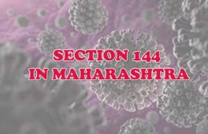 Quick Info on Section 144 In Maharashtra from 14th April 2021