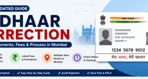 How to Correct Aadhaar Card in Mumbai (2026 Updated Guide)