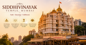 Siddhivinayak Temple, Mumbai – A Complete Visitor’s Guide