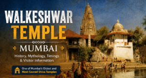 Walkeshwar Temple – History, Timings and Visitor Information