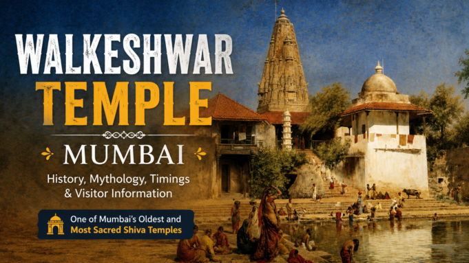Walkeshwar Temple – History, Timings and Visitor Information