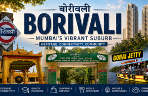 Borivali, Mumbai – Complete Area Guide