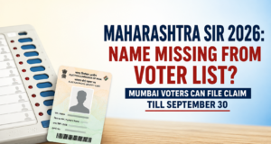 Maharashtra SIR 2026: Name Missing From Voter List? File Claim Till September 30
